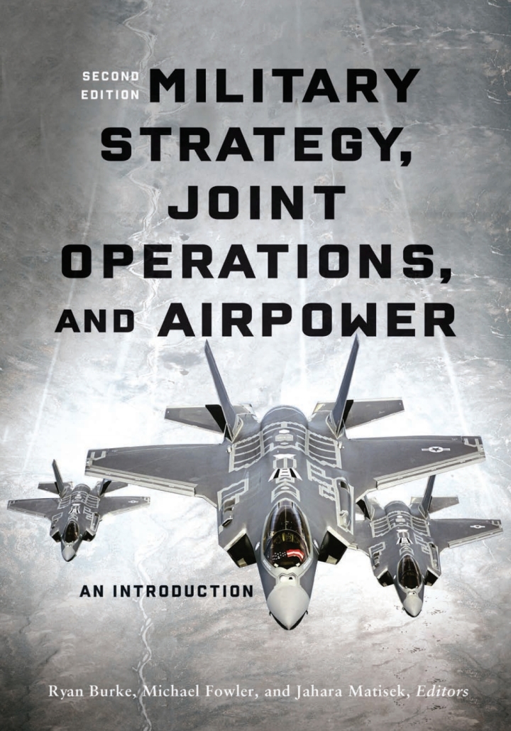 Military Strategy, Joint Operations, and Airpower 2nd Edition