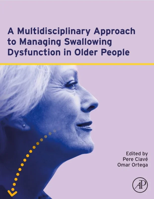 A Multidisciplinary Approach to Managing Swallowing Dysfunction in Older People