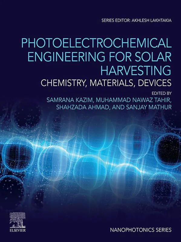 Photoelectrochemical Engineering for Solar Harvesting: Chemistry, Materials, Devices (Nanophotonics)