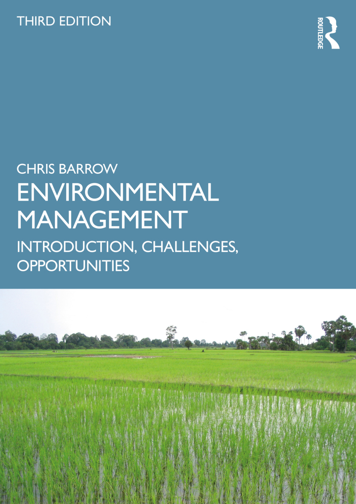 Environmental Management: Introduction, Challenges, Opportunities 3rd Edition