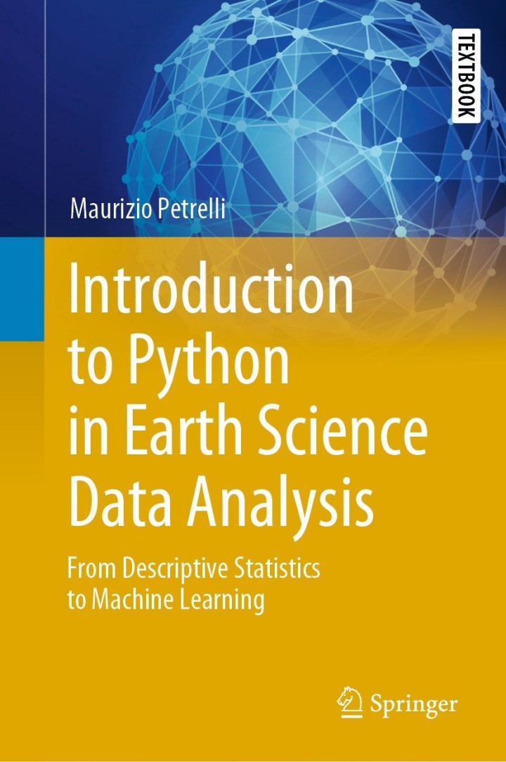 Introduction to Python in Earth Science Data Analysis: From Descriptive Statistics to Machine Learning