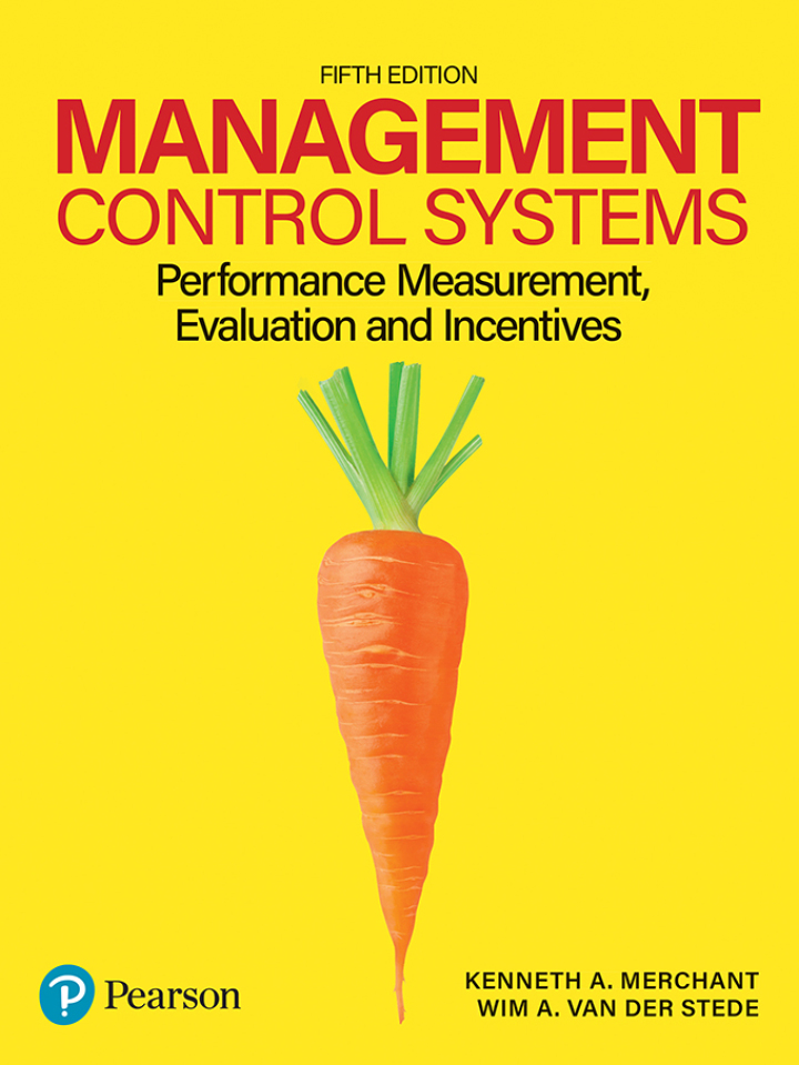 Management Control Systems: Performance Measurement, Evaluation, and Incentives 5th Edition