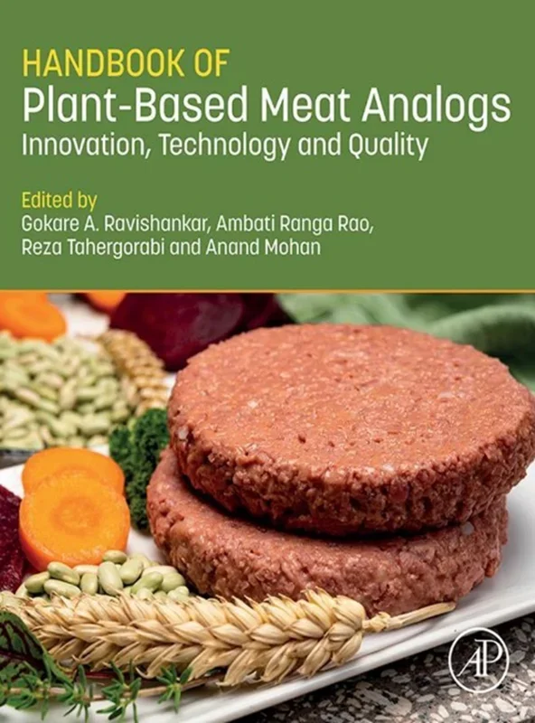Handbook of Plant-Based Meat Analogs: Innovation, Technology and Quality