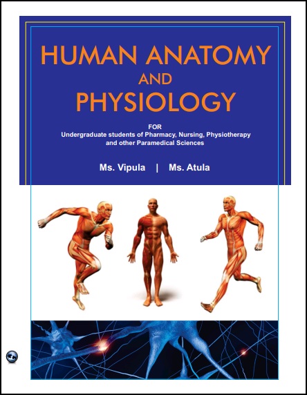 Human Anatomy and Physiology: For Undergradutae Students of Pharmacy, Nursing, Physiotherapy and Other Paramedical Sciences