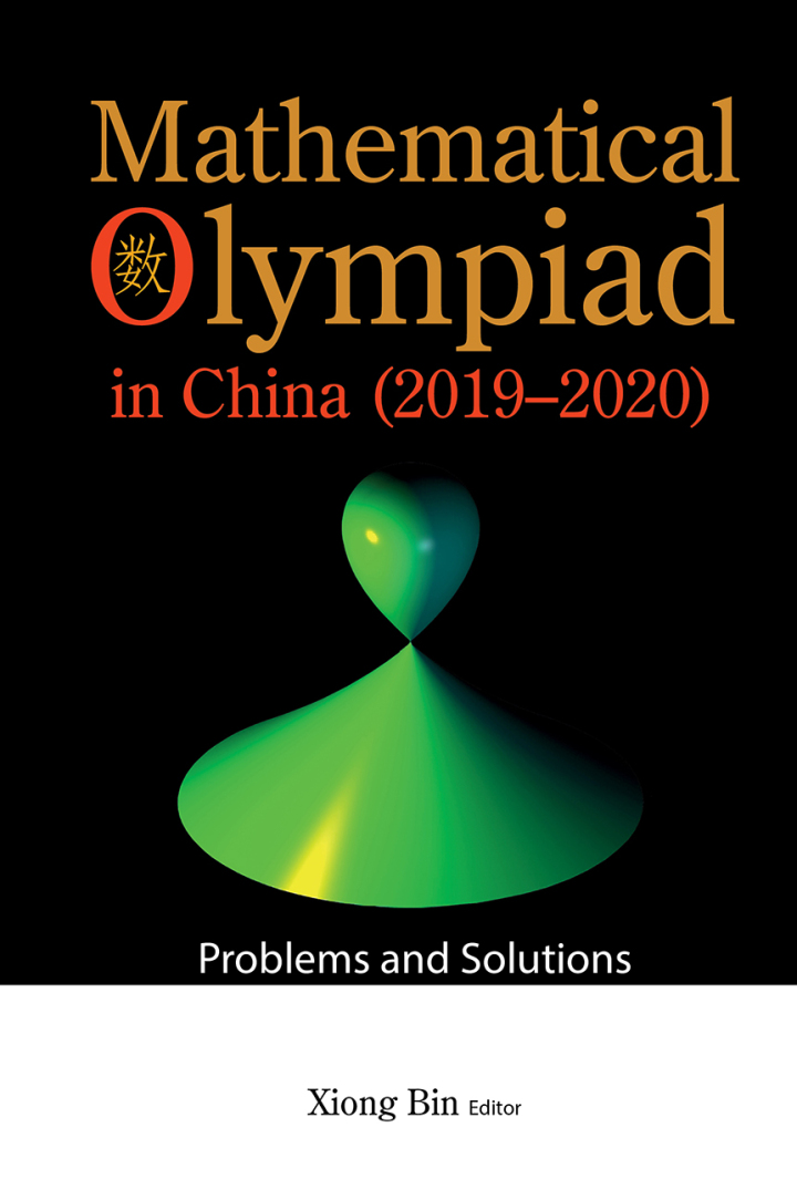Mathematical Olympiad in China (2019–2020): Problems and Solutions