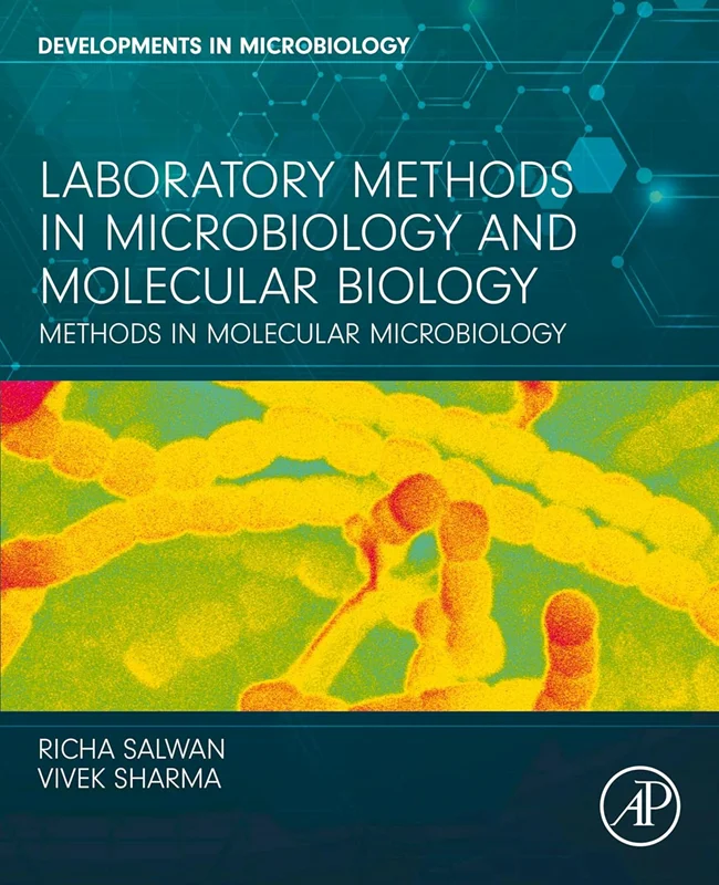 Laboratory Methods in Microbiology and Molecular Biology: Methods in Molecular Microbiology
