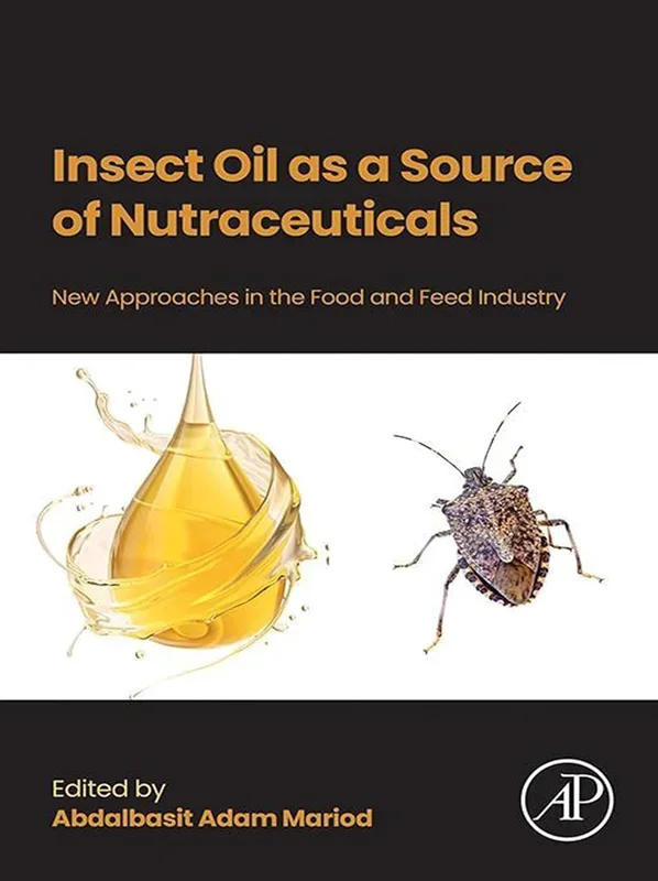 Insect Oil as a Source of Nutraceuticals: New Approaches in the Food and Feed Industry