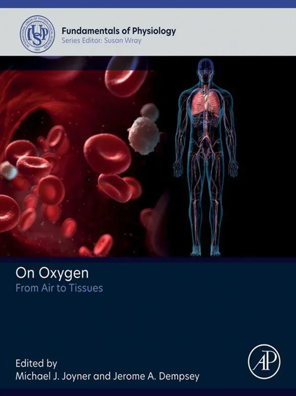 On Oxygen: From Air to Tissues (Fundamentals of Physiology)
