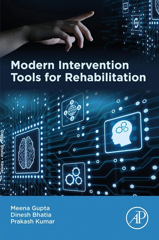 Modern Intervention Tools for Rehabilitation