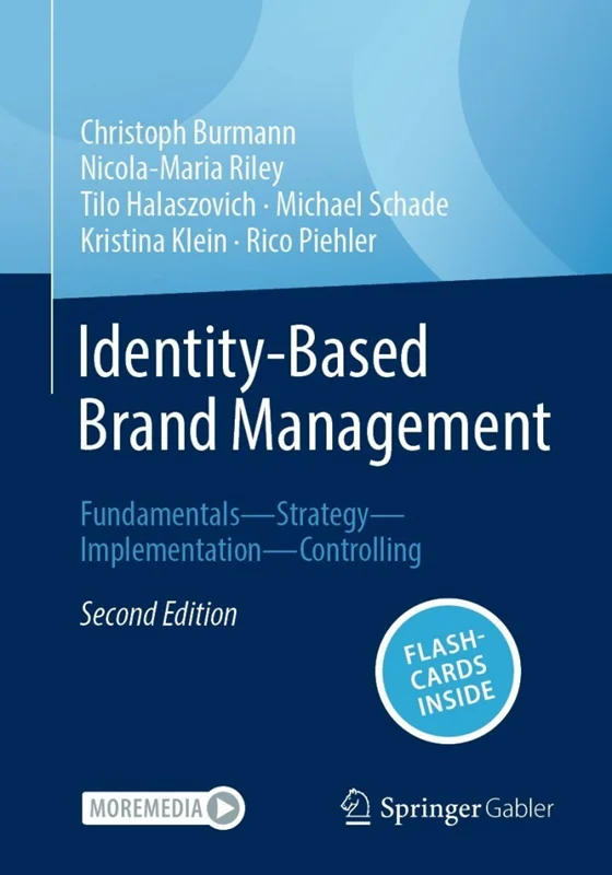 Identity-Based Brand Management: Fundamentals—Strategy—Implementation—Controlling 2nd Edition